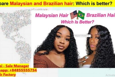 Difference between Malaysian hair vs Brazilian hair: Which is better?