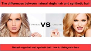 The-differences-between-natural-virgin-hair-and-synthetic-hair-1