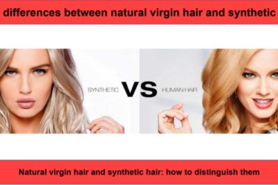 The-differences-between-natural-virgin-hair-and-synthetic-hair-1