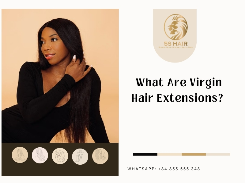 what are virgin hair extensions