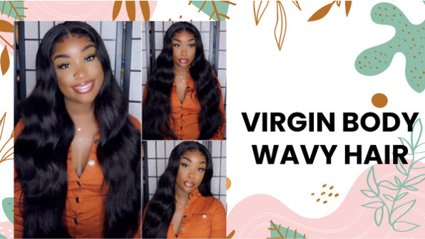 everything-you-need-to-know-about-virgin-body-wavy-hair-3