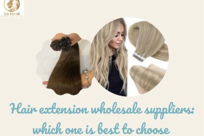 hair-extension-wholesale-suppliers-which-one-is-best-to-choose1