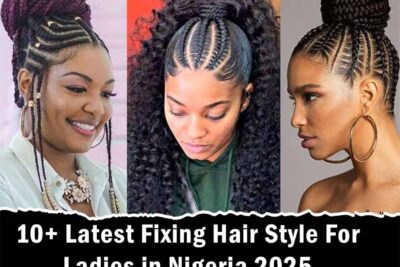 10+ Latest Fixing Hair Style For Ladies in Nigeria 2025