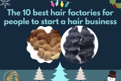the-10-best-hair-factories-for-people-to-start-a-hair-business1