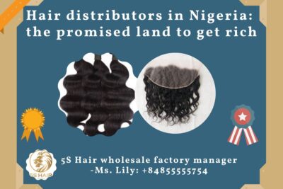 Hair distributors in Nigeria: the promised land to get rich1