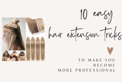 10-easy-hair-extension-tricks-to-make-you-become-more-professional