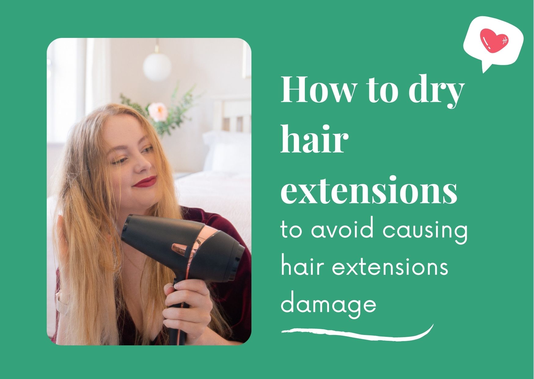 How to dry hair extensions to avoid causing hair extensions damage