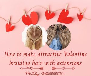 how-to-make-attractive-valentine-braiding-hair-with-extensions1