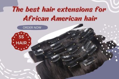 the-best-types-of-hair-extensions-for-african-american-hair-1