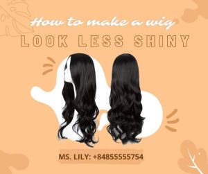 How To Make a Wig Look Less Shiny And Natural: 8 Expert Tips