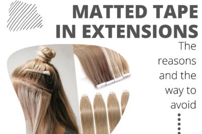 the-reasons-and-the-way-to-avoid-matted-tape-in-extensions