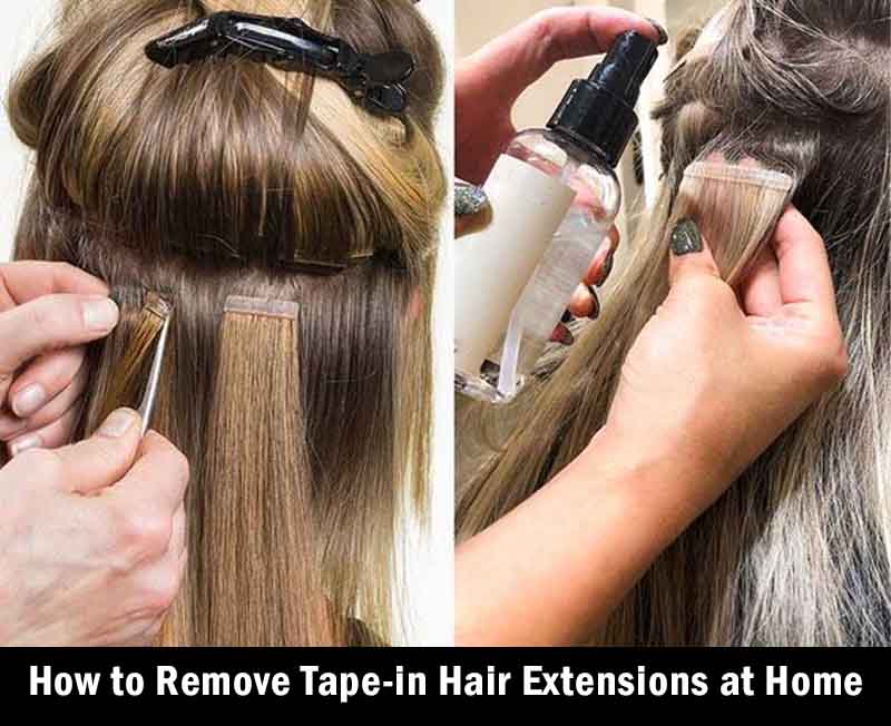 How to Remove Tape-in Hair Extensions at Home