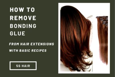 how-to-remove-bonding-glue-from-hair-extensions-with-basic-recipes