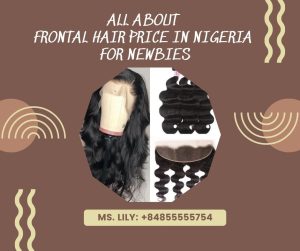 all-about-frontal-hair-price-in-nigeria-for-newbies1