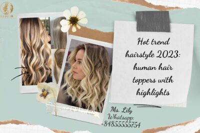 hot-trend-hairstyle-2023-human-hair-toppers-with-highlights7