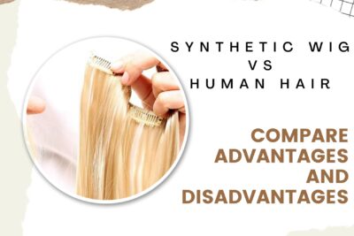 synthetic-wig-vs-human-hair-compare-advantages-and-disadvantages