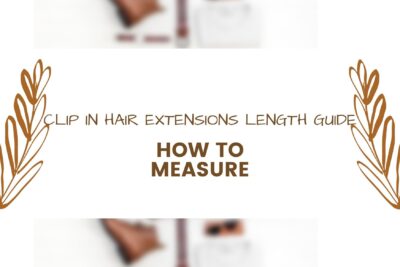 clip-in-hair-extensions-length-guide-how-to-measure