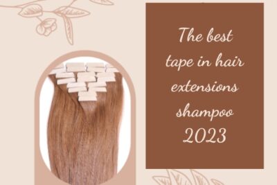 the-best-tape-in-hair-extensions-shampoo-20234