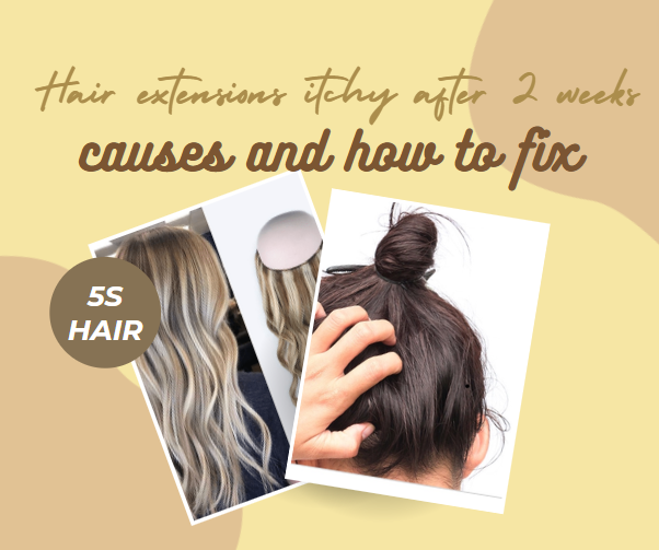 Hair extensions itchy after 2 weeks: causes and how to fix