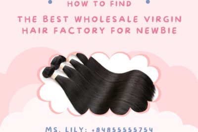 how-to-find-the-best-wholesale-virgin-hair-factory-for-newbie1