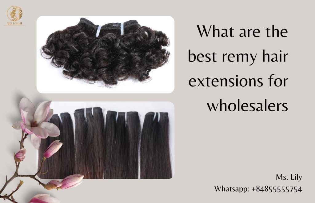 what-are-the-best-remy-hair-extensions-for-wholesalers