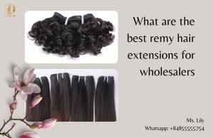 what-are-the-best-remy-hair-extensions-for-wholesalers