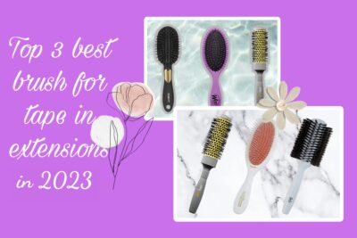 top-3-best-brush-for-tape-in-extensions-in-20238
