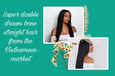 super-double-drawn-bone-straight-hair-from-the-vietnamese-market-21