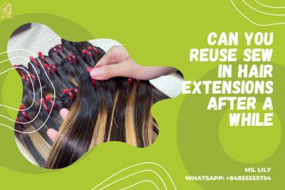 can-you-reuse-sew-in-hair-extensions-after-a-while