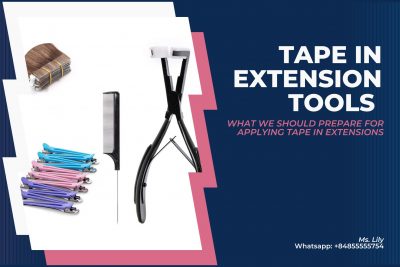 tape-in-extension-tools-what-we-should-prepare-for-applying-tape-in-extensions