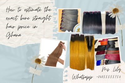 how-to-estimate-the-exact-bone-straight-hair-price-in-ghana