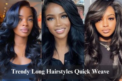 Top 10 trendy long hair quick weave hairstyles for Chic Lady
