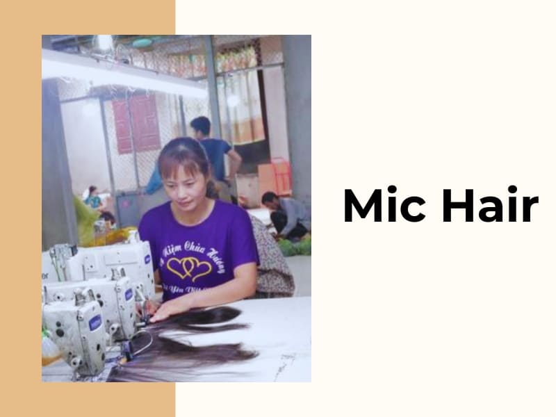 Mic Hair