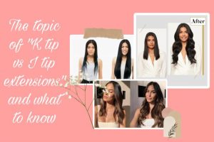 Comparing K-tip vs I-tip extensions and what you need to know