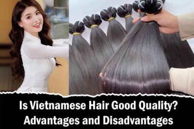 is vietnamese hair good