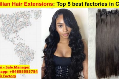 Top 5 Best Brazilian Hair Extensions Factories in China