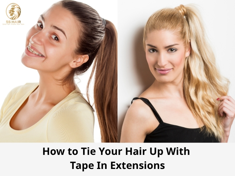 How to Tie Your Hair Up With Tape Extensions to Hide It